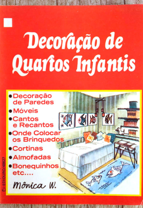 Decoração de quartos infantis, Mônica W., editora ediouro, livro usado