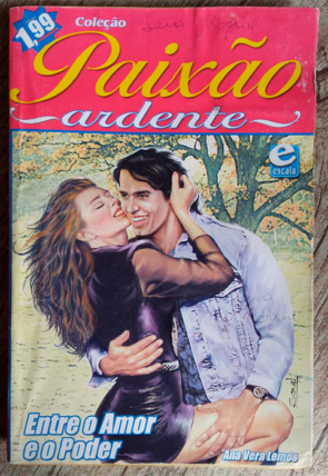 Entre o amor e o poder, Paixão Ardente, Ana Vera Lemos, editora escala, livro usado