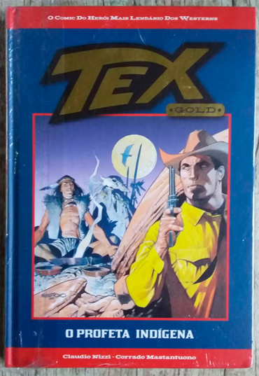 Gibi Tex gold livro 1 o profeta indígena, Claudio Nizzi e Corrado Mastantuono, editora Salvat
