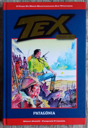 Gibi Tex gold livro 3 Patagônia, Mauro Boselli e Pasquale Frisenda, editora salvat