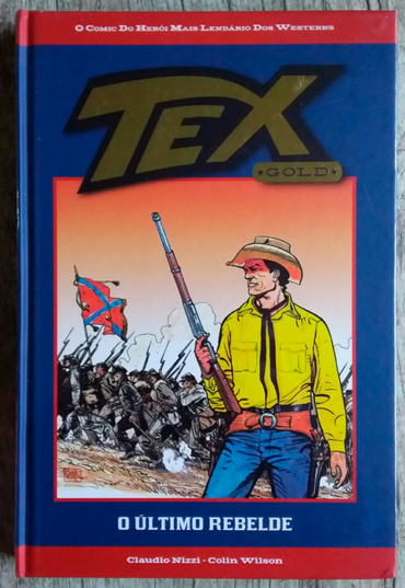 Gibi Tex gold livro 4 o último rebelde, Claudio Nizzi e Colin Wilson, editora salvat