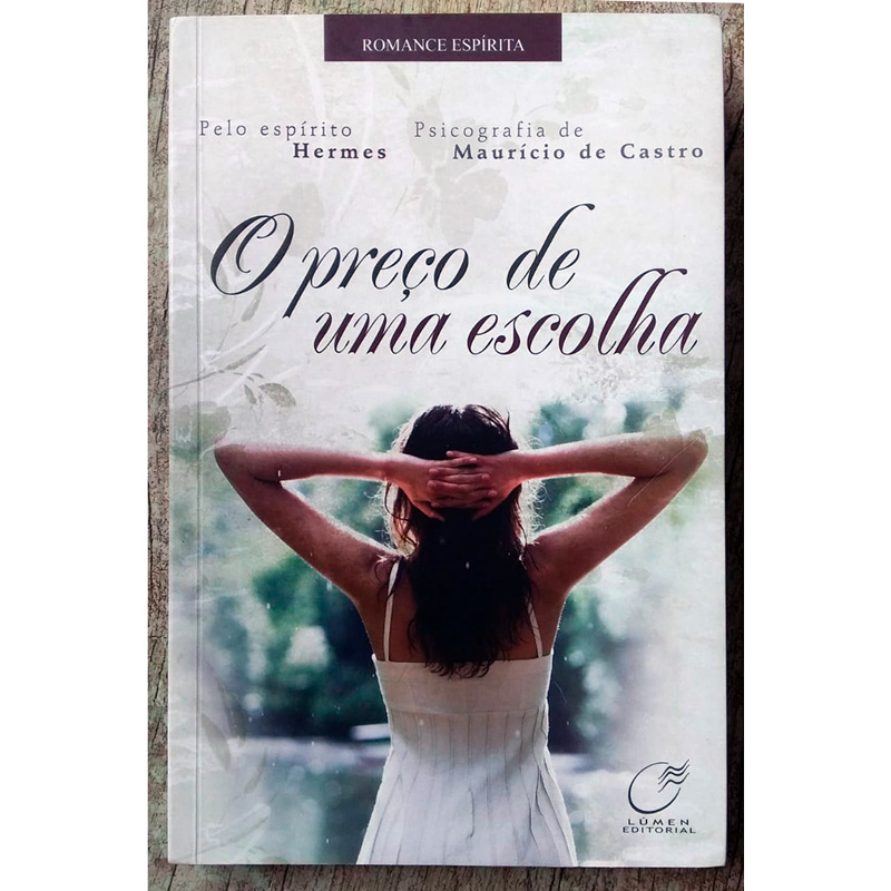 O preço de uma escolha, Maurício de Castro, editora Lúmen editorial, livro usado