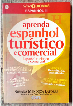 Aprenda espanhol turístico e comercial, Silvana Mendoza Latorre, editora on line, livro usado