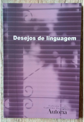 Desejos de linguagem, coleção caderno de autoria, editora SESC Santa Catarina, livro usado