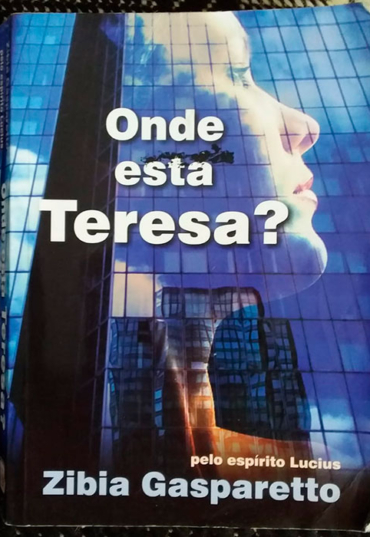 Onde está Teresa, Zíbia Gasparetto por Lucius, editora vida & consciência, livro usado