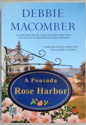 A pousada Rose Harbor, Debbie Macomber, editora novo conceito, livro seminovo