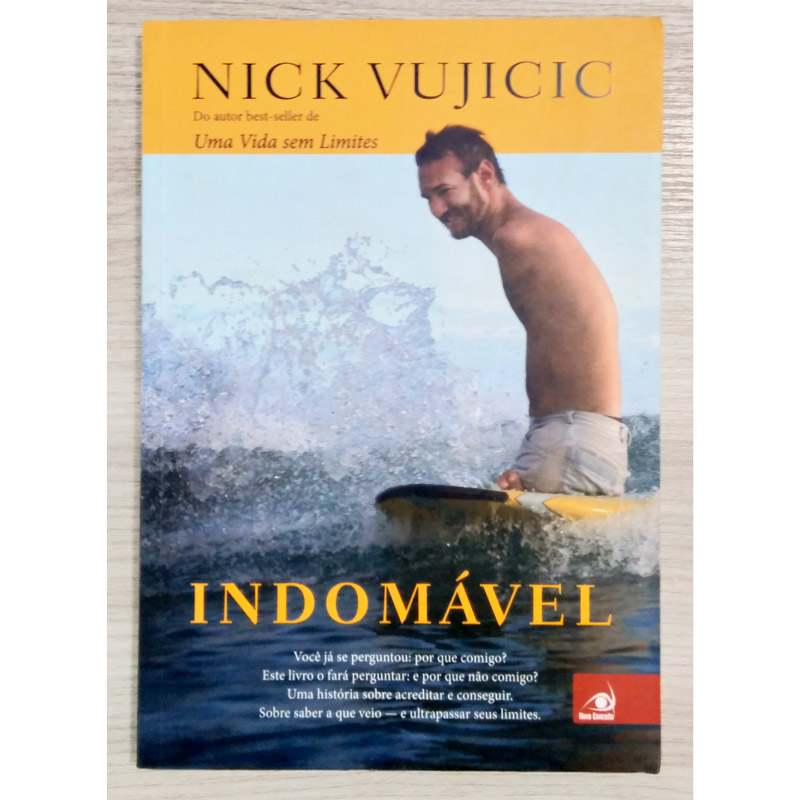 Indomável, Nick Vujicic, editora novo conceito