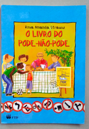 O livro do pode-não-pode, Rosa Amanda Strausz, editora FTD, livro usado