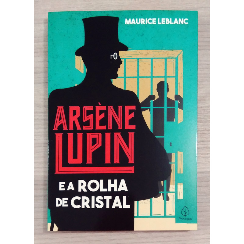 Arsène Lupin e a rolha de cristal, Maurice Leblanc, editora principis