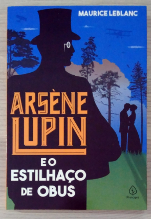 Arsène Lupin e o estilhaço de obus, Maurice Leblanc, editora principis