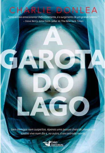 A garota do lago, Charlie Donlea, editora faro editorial