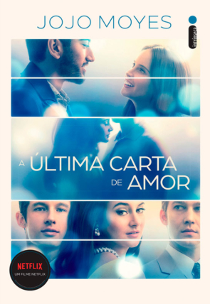 A última carta de amor, Jojo Moyes, editora intrínseca