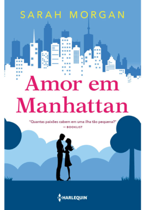 Amor em Manhattan, Sarah Morgan, editora Harlequin
