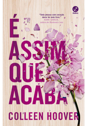É assim que acaba, Colleen Hoover, editora galera