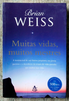 Muitas vidas muitos mestres, Brian Weiss, editora sextante, livro usado