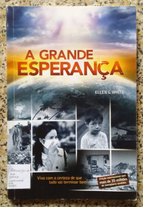 A grande esperança, Ellen G. White, editora casa publicadora brasileira, livro usado