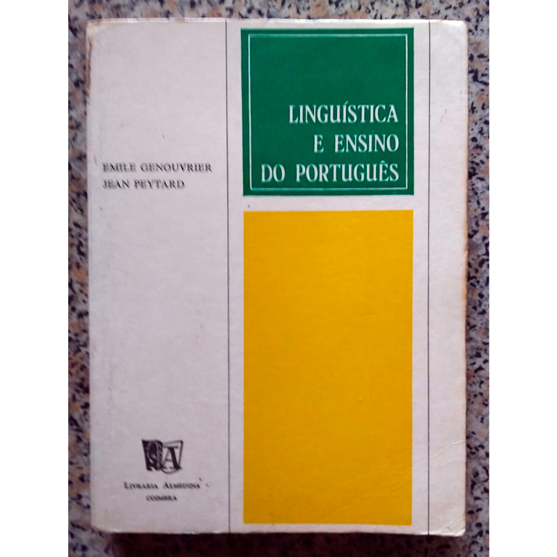 Linguística e ensino do português, Emile Genouvrier e Jean Peytard, editora livraria Almeida, livro usado