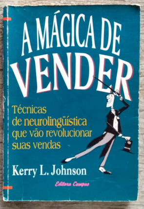 A mágica de vender, Kerry L. Johnson, editora campus, livro usado