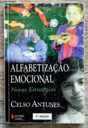Alfabetização emocional novas estratégias, Celso Antunes, editora vozes, livro usado