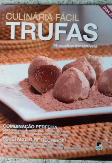 Culinária fácil trufas, editora casa dois