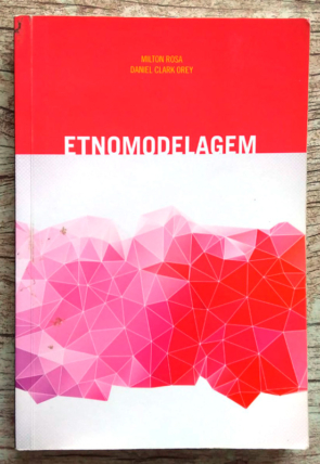 Etnomodelagem, Milton Rosa e Daniel Clark Orey, editora LF editorial, livro usado