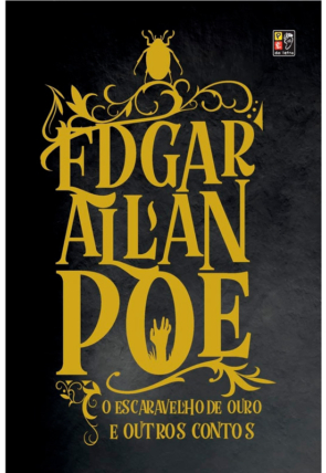 O escaravelho de ouro e outros contos, Edgar Allan Poe, editora pé da letra