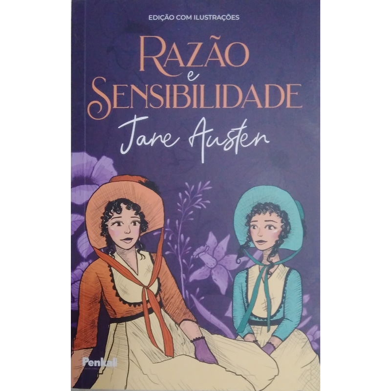 Razão e sensibilidade, Jane Austen, editora penkal