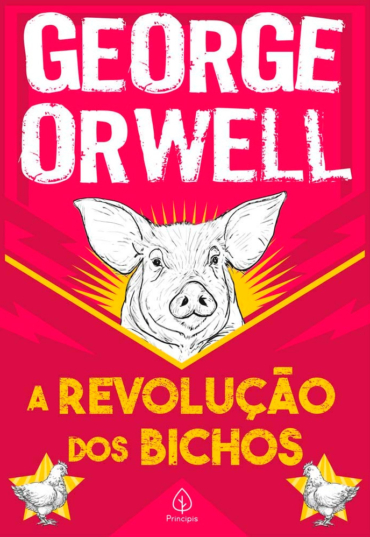 A revolução dos bichos, George Orwell, editora principis