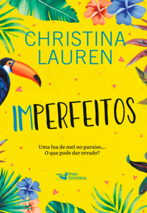 Imperfeitos, Christina Lauren, editora faro editorial