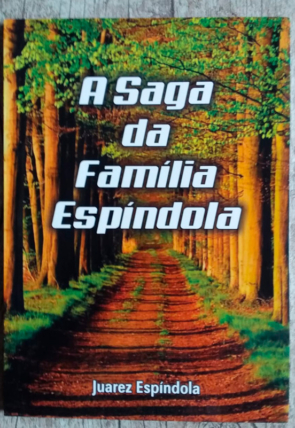 A saga da família Espíndola, Juarez Espíndola, editora-TC, livro usado