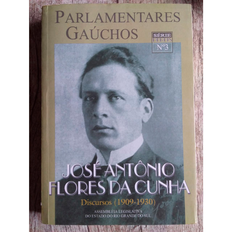 Parlamentares gaúchos José Antônio Flores da Cunha, série perfis 3, Assembleia Legislativa do Estado do Rio Grande do Sul, livro usado