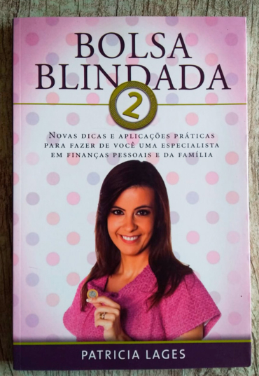 Bolsa blindada 2, Patricia Lages, editora Thomas Nelson Brasil, livro usado