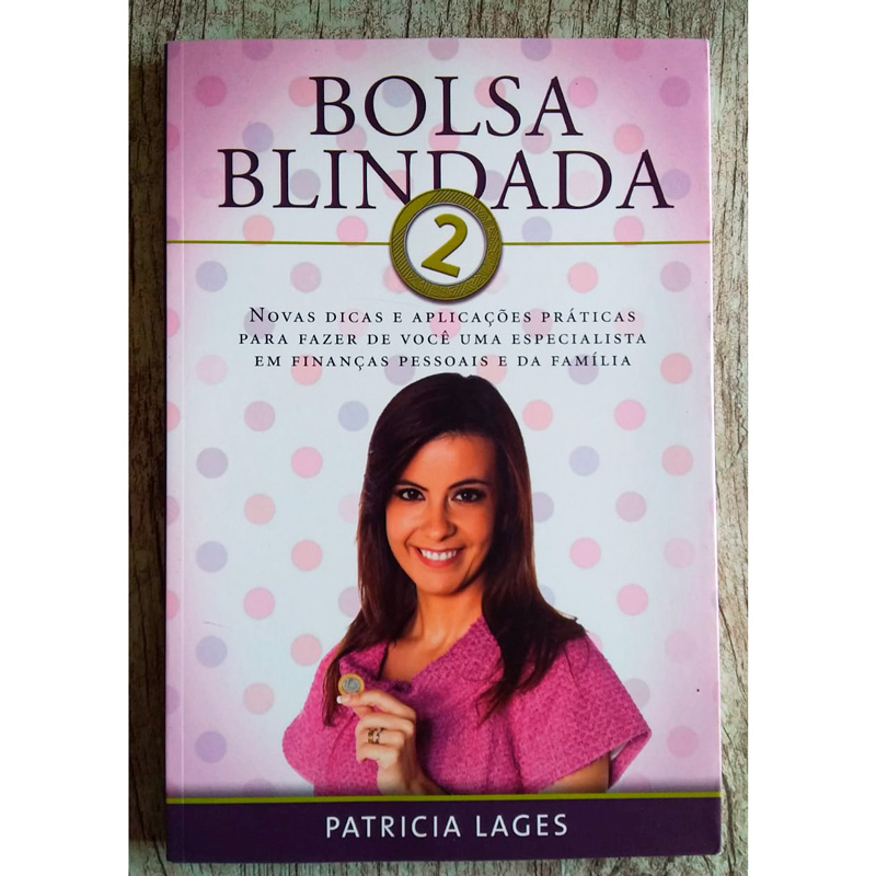 Bolsa blindada 2, Patricia Lages, editora Thomas Nelson Brasil, livro usado