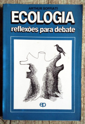Ecologia reflexões para debate, Arthur Soffiati, editora Paulinas, livro usado