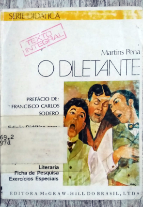 O diletante, série didática, Martins Pena, editora McGraw Hill do Brasil-Ltda, livro usado