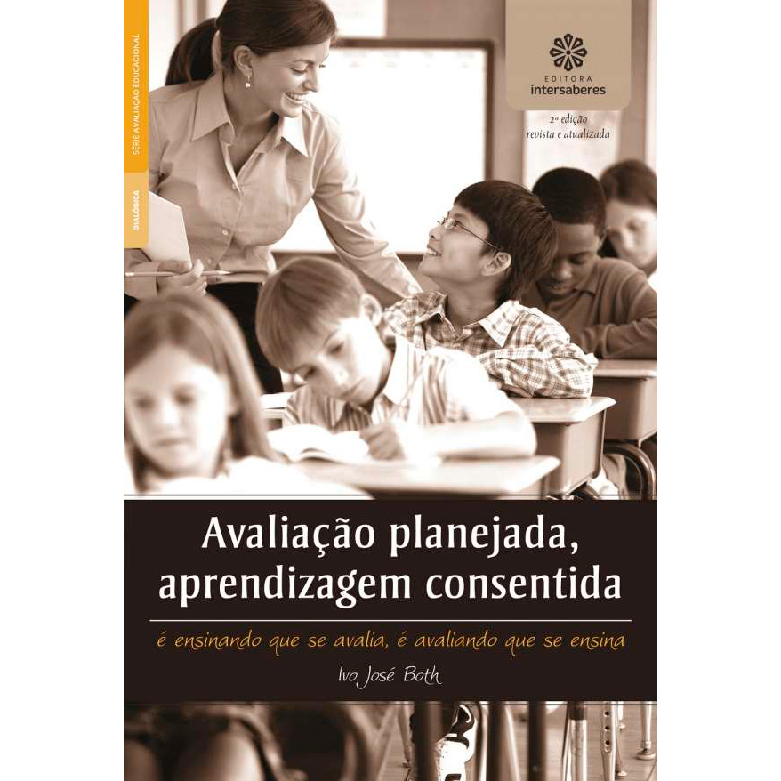 Avaliação planejada, aprendizagem consentida, Ivo José Both, editora intersaberes, livro usado