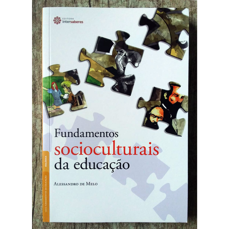 Fundamentos socioculturais da educação, Alessandro de Melo, editora intersaberes, livro usado