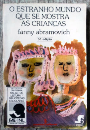 O estranho mundo que se mostra às crianças, Fanny Abramovich, editora summus editorial, livro usado