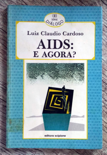 AIDS e agora? série diálogo, Luiz Claudio Cardoso, editora scipione, livro usado
