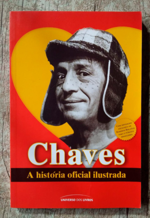 Chaves a história oficial ilustrada, editora universo dos livros, livro usado