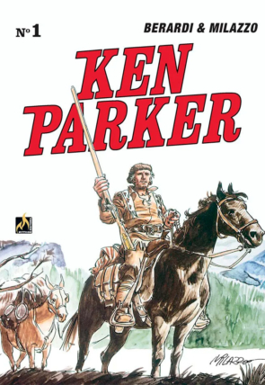 Gibi hq Ken Parker volume 1, Giancarlo Berardi e Ivo Milazzo, editora mythos