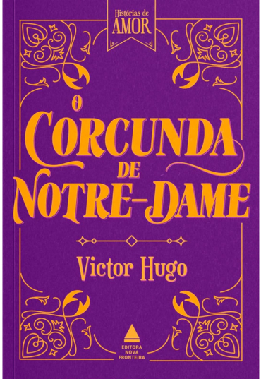 O corcunda de Notre-Dame, Victor Hugo, editora nova fronteira