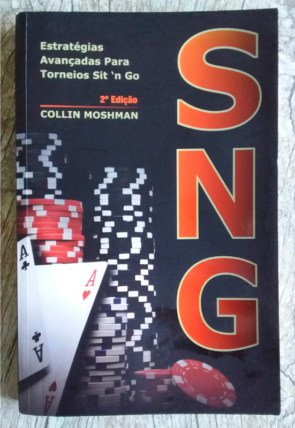 SNG estratégias avançadas para torneios Sit'n Go, Collin Moshman, editora raise, livro usado
