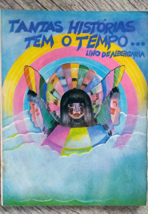 Tantas histórias tem o tempo, Lino de Albergaria editora do Brasil S/A, livro usado