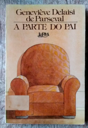 A parte do pai, Geneviève Delaisi de Parseval, editora L&PM, livro usado