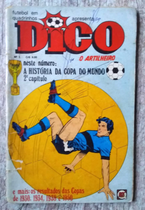 Gibi futebol em quadrinhos Dico o artilheiro edição 5, a história da copa do mundo capítulo 2, editora rge