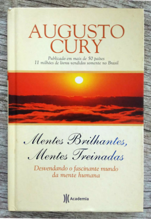 Mentes brilhantes mentes treinadas, Augusto Cury, editora academia, livro usado