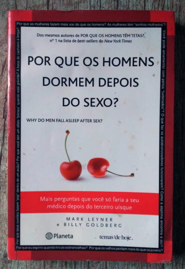 Por que os homens dormem depois do sexo? Mark Leyner e Billy Goldberg, editora planeta, livro usado