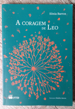 A coragem de Leo, Sônia Barros, editora FTD, livro usado