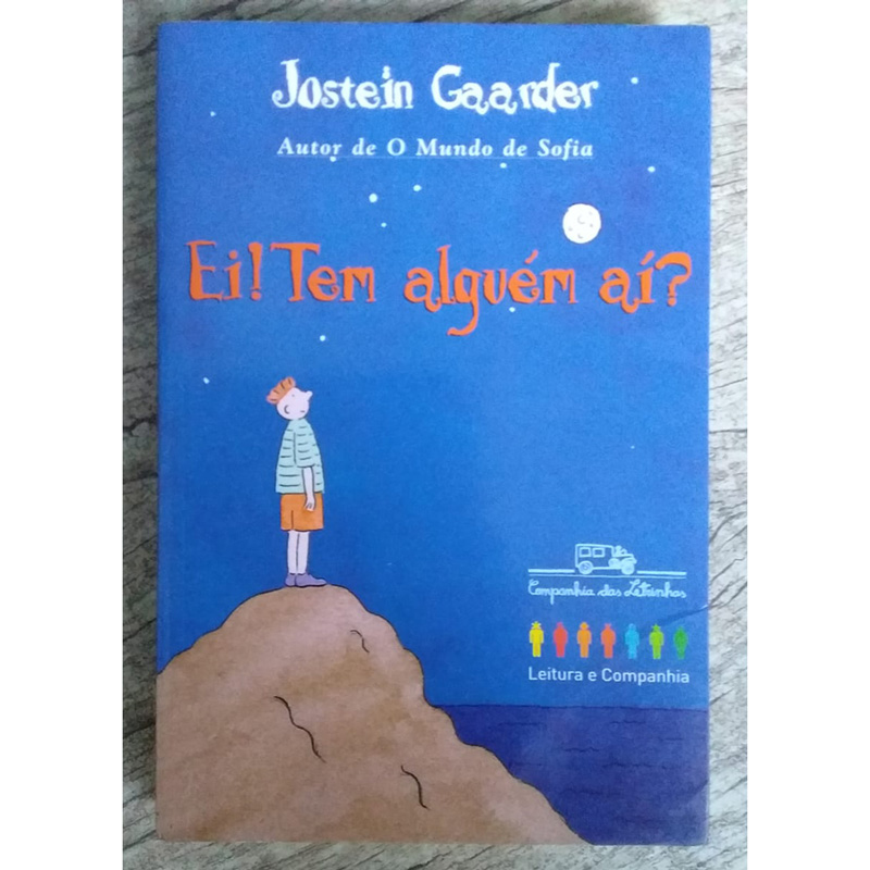 Ei! tem alguém aí? Jostein Gaarder, editora companhia das letrinhas, livro usado